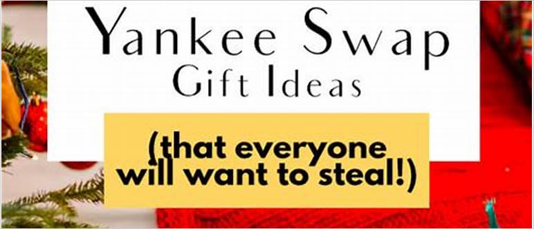 Great yankee swap gifts